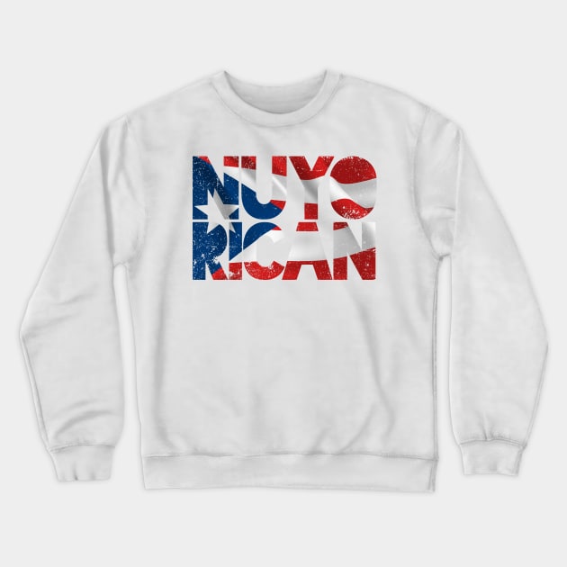 Nuyorican - Puerto Rican - New Yorker - grunge design Crewneck Sweatshirt by verde